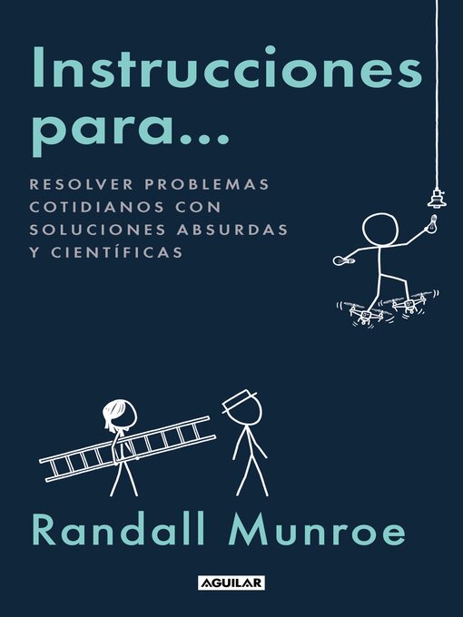 Title details for Instrucciones para... by Randall Munroe - Available